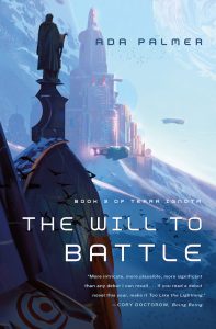 "The Will to Battle" von Ada Palmer