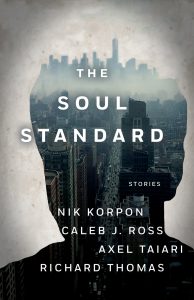 The Soul Standard von Nik Korpon, Caleb J. Ross, Axel Taiari & Richard Thomas